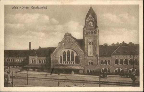 Metz  57 Moselle Metz Bahnhof