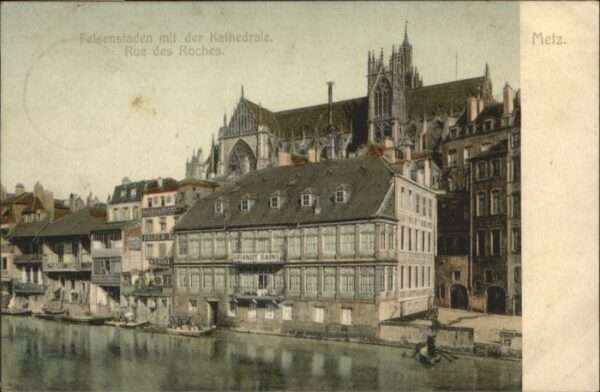 Metz  57 Moselle Metz Felsenstaden Kathedrale Rue des Ro