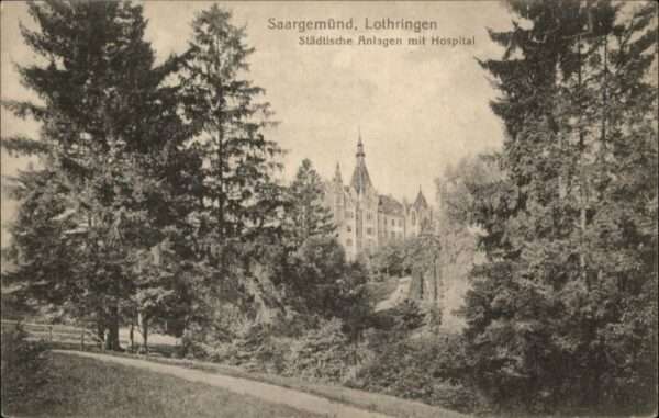 Saargemuend othringen Anlage Hospital