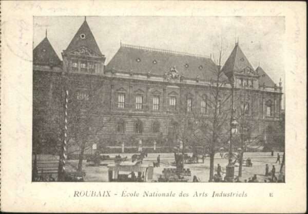 Roubaix Ecole Schule Nationale Ars Industriels