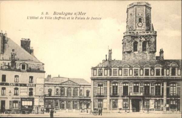 Boulogne-sur-Mer Palais Justice Hotel de Ville Beffroi