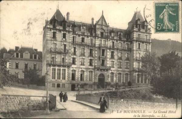 La Bourboule Grand Hotel Metropole