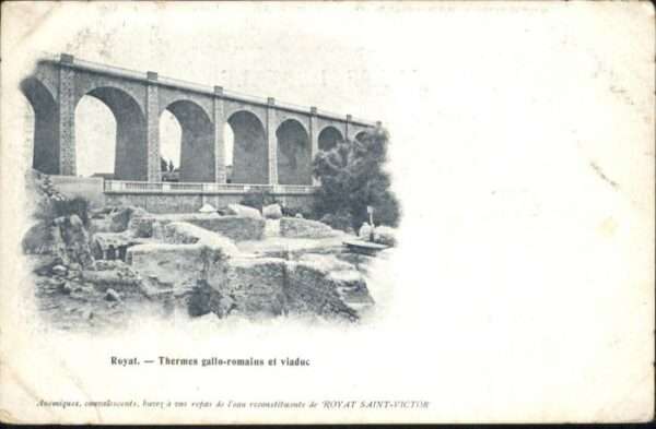 Royat Puy de Dome Royat Viaduc Thermes Gallo-Romains