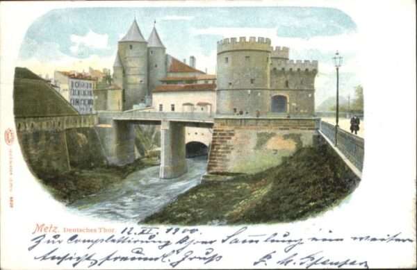 Metz  57 Moselle Metz Deutsches Tor