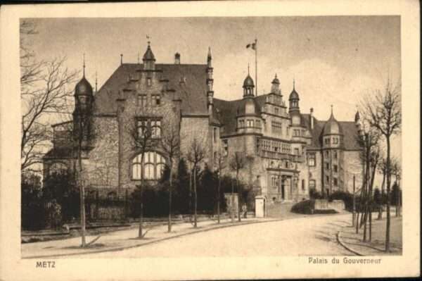Metz  57 Moselle Metz Palais Gouverneur
