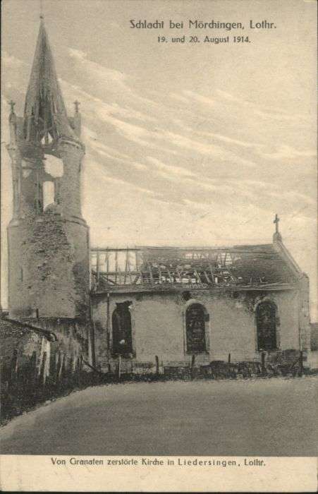Liedersingen Lothringen Kirche Zerstörung Schlacht b