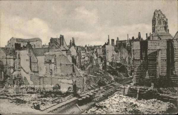 Arras Pas-de-Calais Arras Strasse Saint-Gery Zerstörung