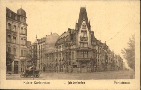 Diedenhofen Kaiser Karlstrasse Parkstrasse
