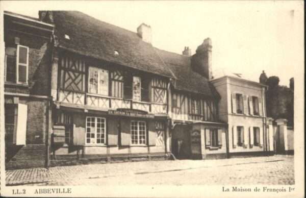 Abbeville 80 Somme Abbeville Maison Francois I
