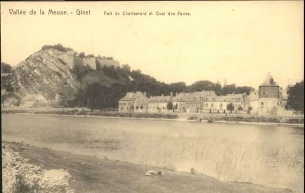 Givet Ardennes Vallee Meuse Fort Charlemont Quai Fours