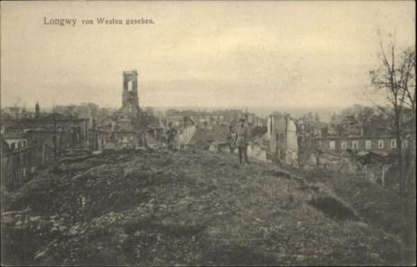 Longwy Lothringen Longwy Zerstörung