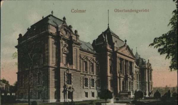Colmar Haut Rhin Elsass Colmar Oberlandesgericht