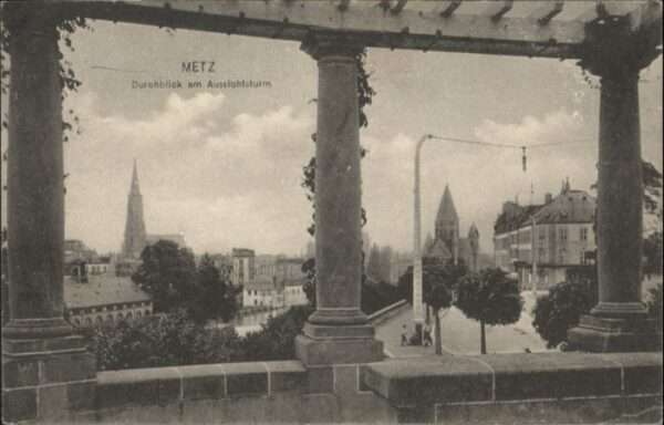 Metz  57 Moselle Metz Aussichtsturm
