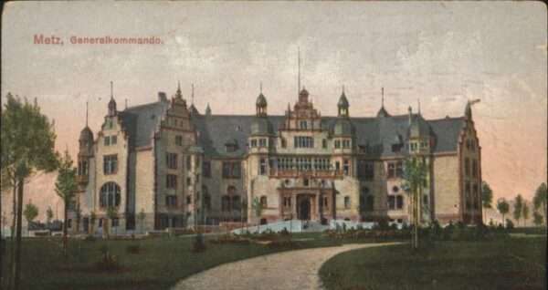 Metz  57 Moselle Metz Generalkommando