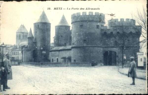 Metz  57 Moselle Metz La Porte des Allemands