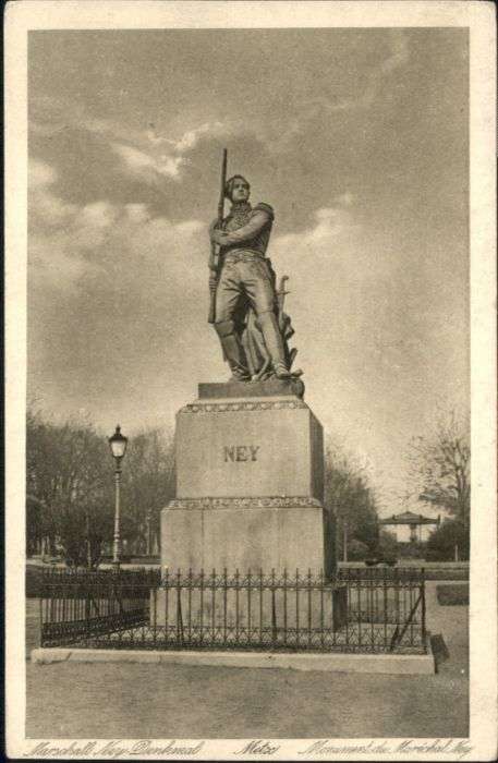 Metz  57 Moselle Metz Monument du Marechal Ney