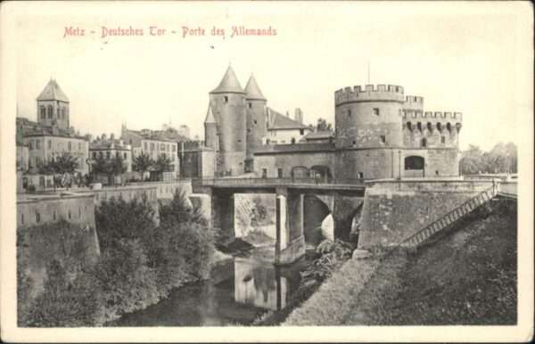 Metz  57 Moselle Metz Porte des Allemands