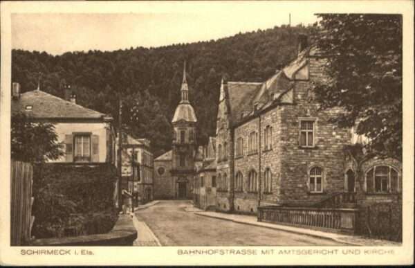 Schirmeck Bahnhofstrasse Amtsgericht Kirche