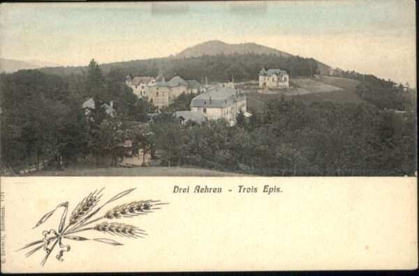 Drei-Aehren Trois-Epis Trois-Epis