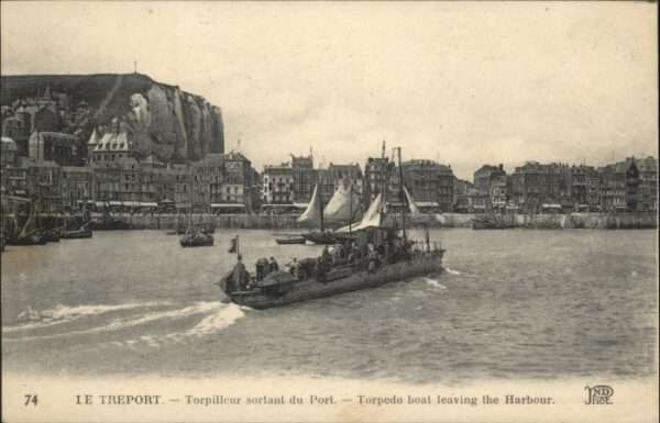 Le Treport Torpilleur sortant du Port