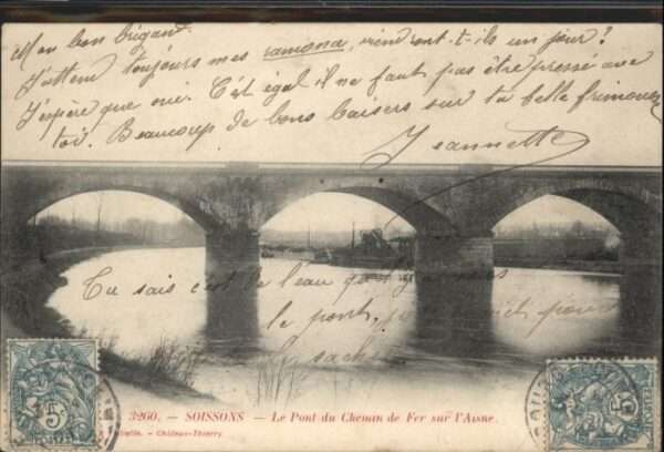 Soissons Le Pont du Chenan de Fer sur l'Aisne