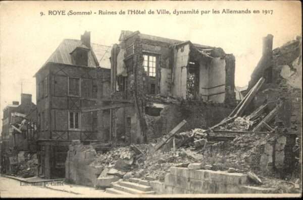 Roye Somme Roye Ruines Hotel Ville dynamite Allema