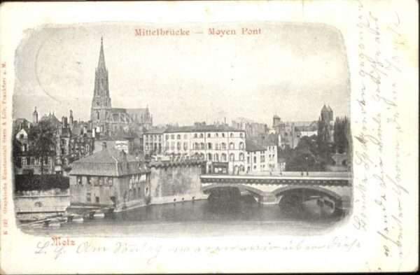 Metz  57 Moselle Moyen Mittelbrücke