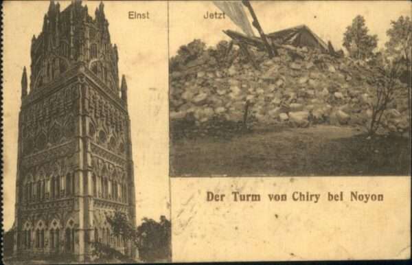Noyon Turm Chiry Einst Jetzt