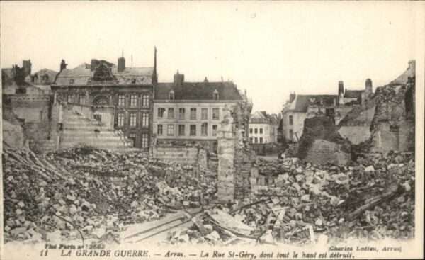 Arras Pas-de-Calais Arras Grande Guerre Rue St Gery