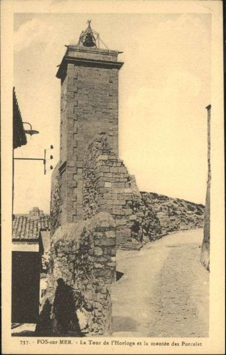 Fos-sur-Mer Tour Horloge montee Porcelet