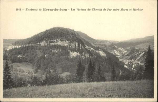 Morez Les Viaducs du Chemin du Fer entre More