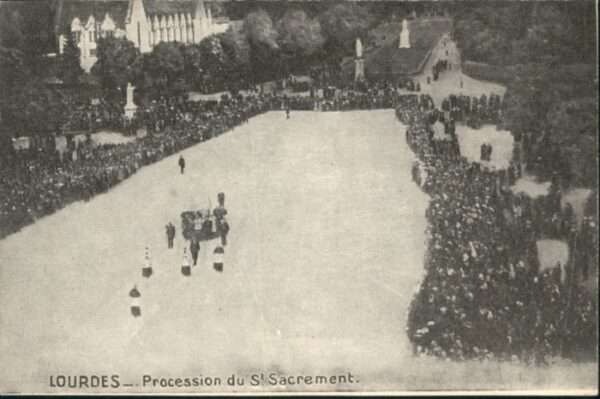 Lourdes Hautes Pyrenees Lourdes Procession du St Sacrement