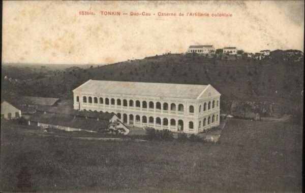 Dap-Cau Tonkin Caserne Artillerie Colonial