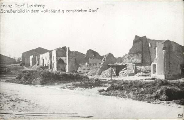 Leintrey Zerstörtes Dorf Strassenbild