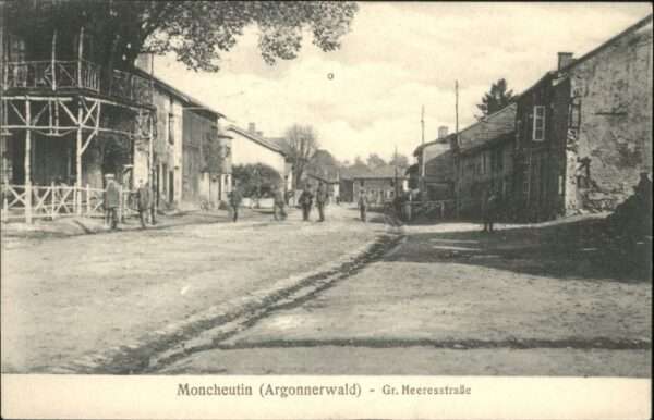 Moncheutin Argonnerwald Grosse Heeresstrasse