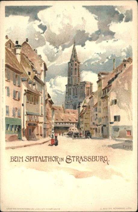Strasbourg Alsace Strassburg Spitalthor Künstler F. Hoch