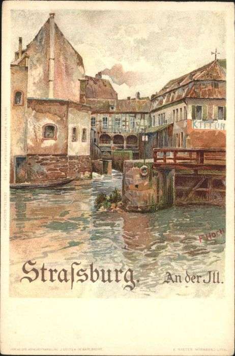 Strasbourg Alsace Strassburg_Elsass Ill Künstler F. Hoch