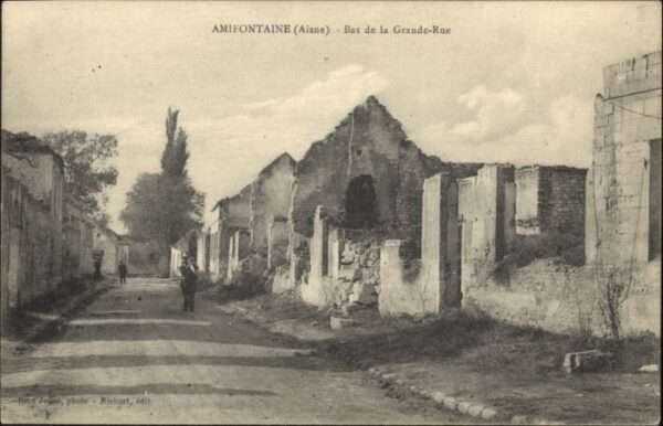 Amifontaine Aisne Bas Grande Rue Zerstörung