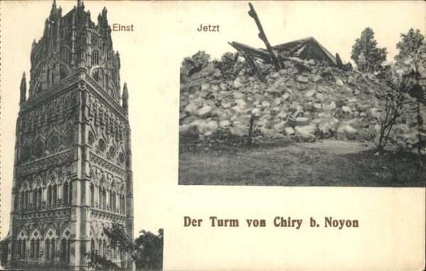 Chiry-Ourscamp Turm von Chiry Einst und Jetzt