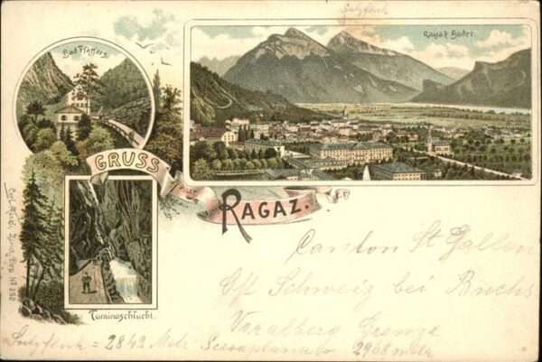 Bad Ragaz Ragatz Taminaschlucht
Bad Pfäfferg
Ragaz Bäd