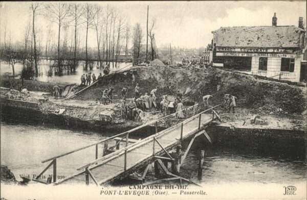 Pont-l Eveque Oise Passerelle
Campagne 1914-17