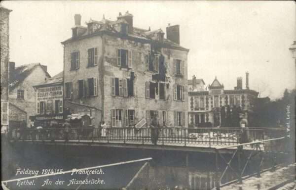 Rethel Ardennes An der Aisnebrücke _ Feldzug Frankreich