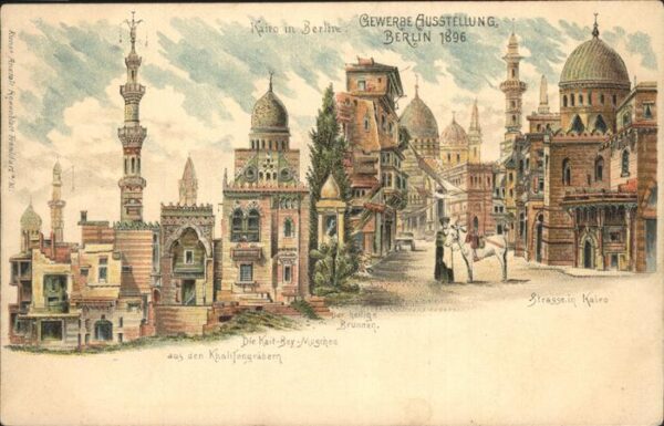 Ausstellung Gewerbe Berlin 1896 Kairo Kait-Bey-Moschee Khalifengräbern