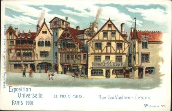 Exposition Universelle Paris 1900 Rue Vieilles Ecoles