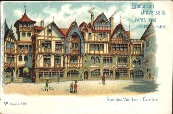 Exposition Universelle Paris 1900 Rue Vieilles Ecoles
