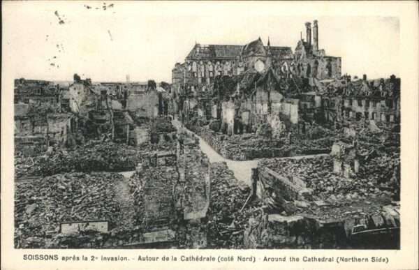 Soissons D`apres le 2ieme Invasion