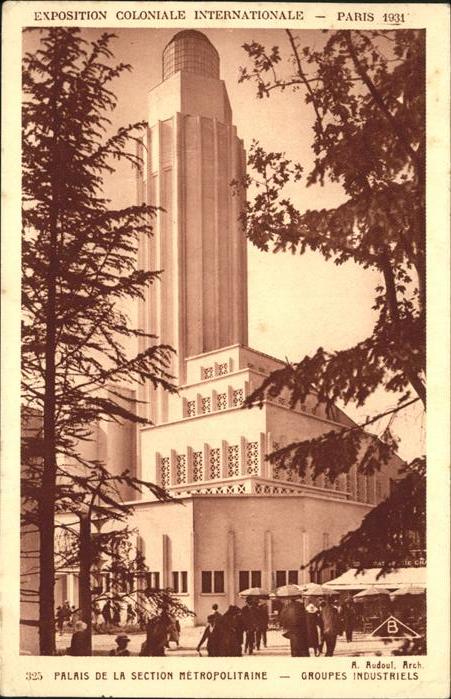 Exposition Coloniale Paris 1931 Palais Metropolitaine