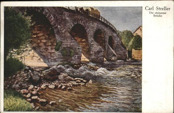 Kuenstlerkarte Carl Streller steinerne Brücke
