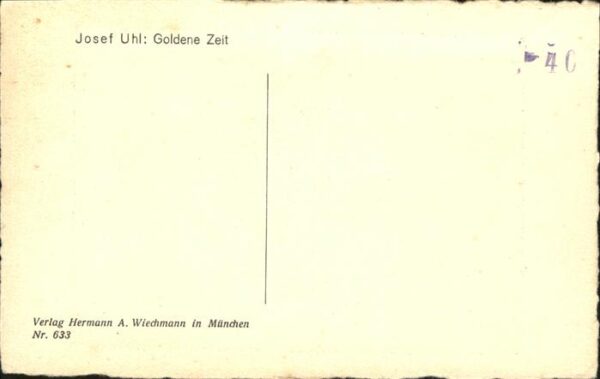 Kuenstlerkarte Josef Uhl Goldene Zeit – Bild 2