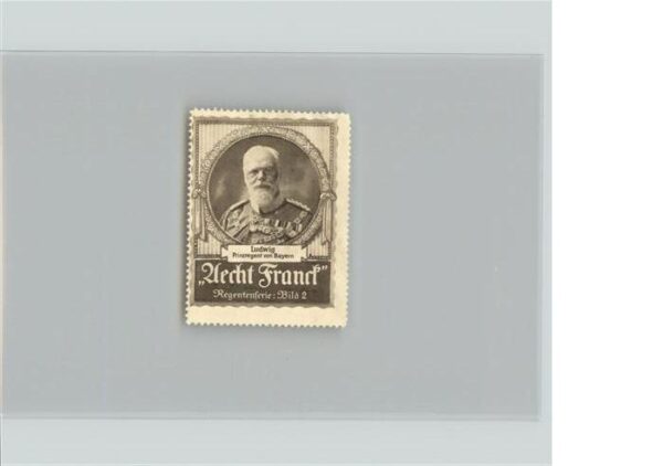 Werbung Ludwig Prinzregent von Bayern